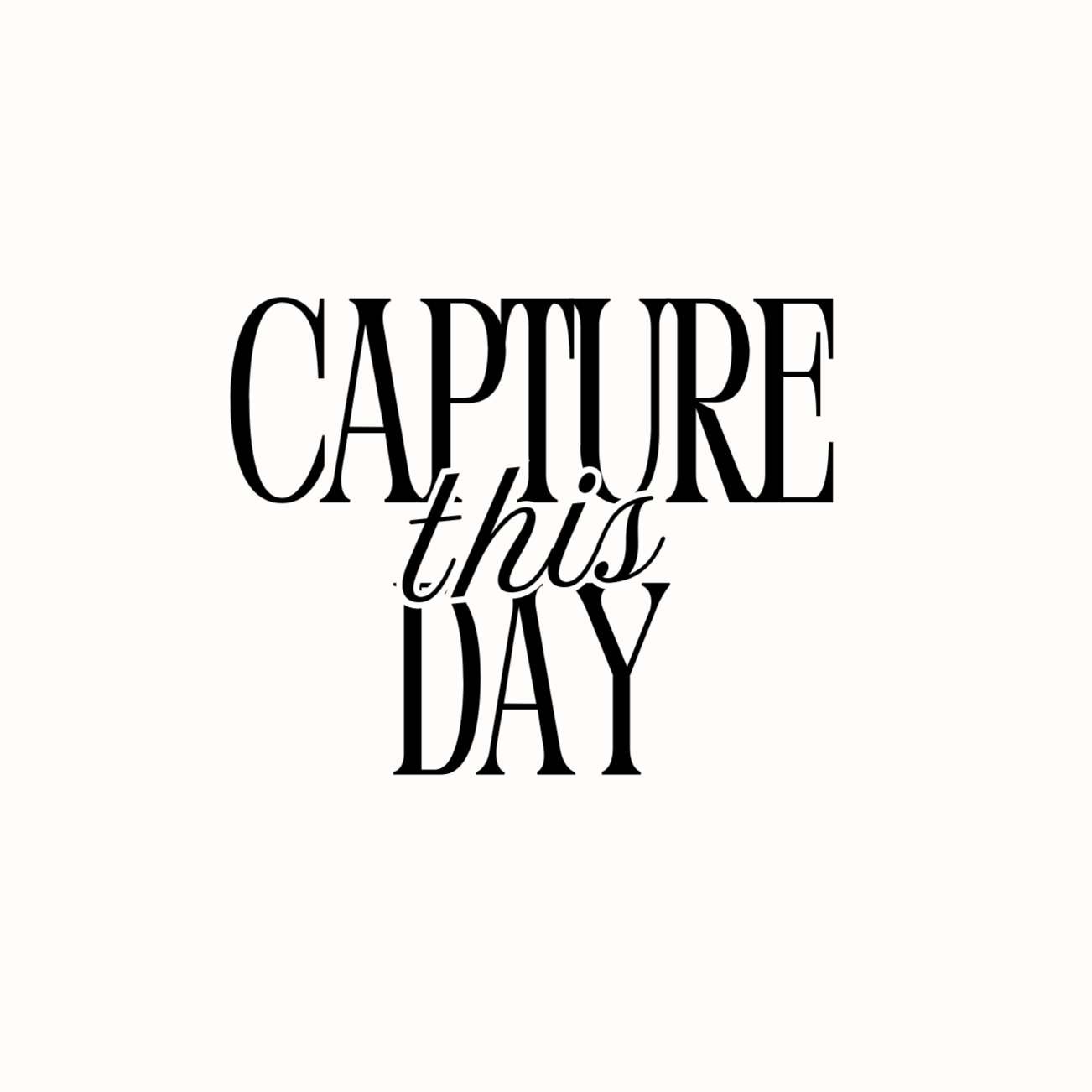 Capture This Day