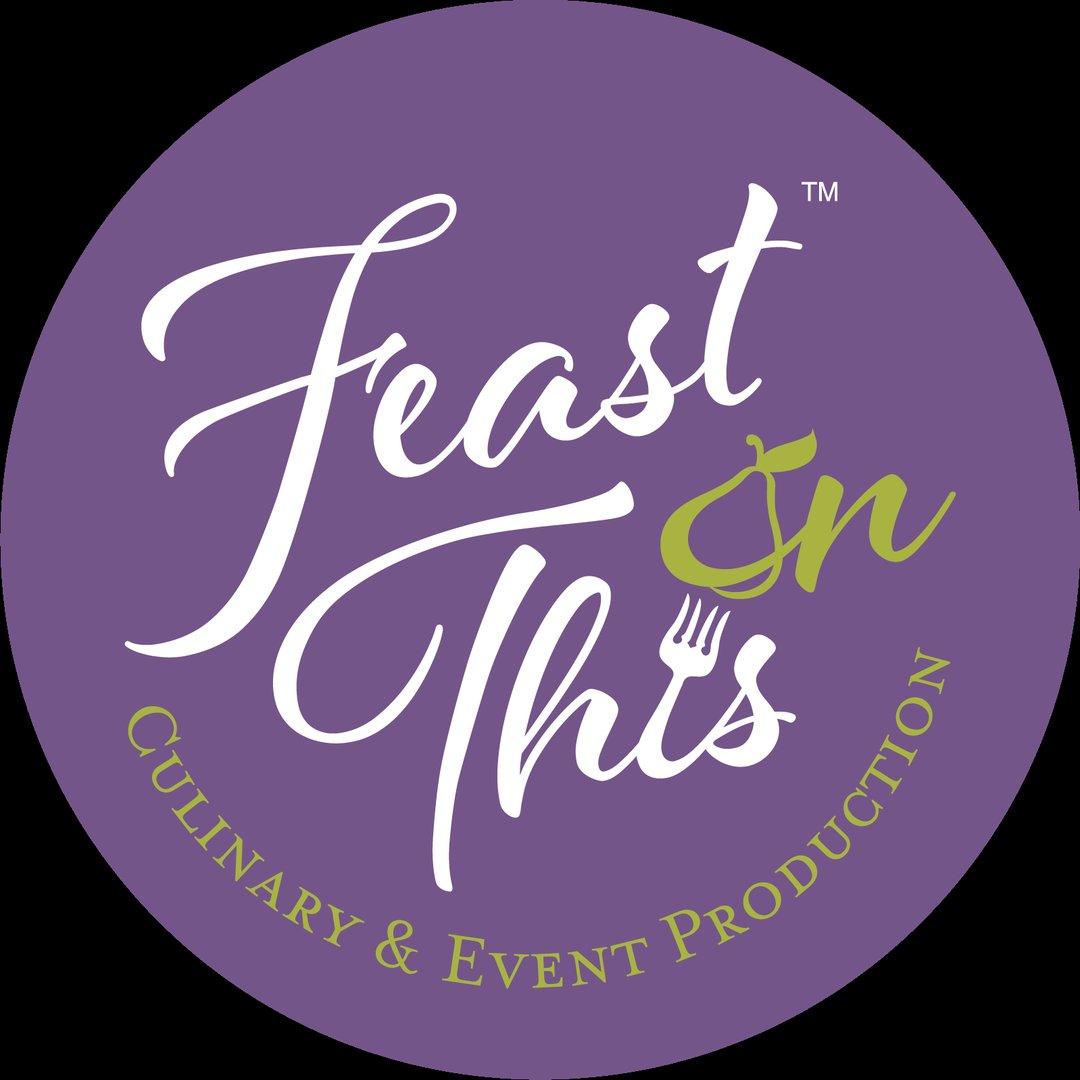 Feast On This Culinary and Event Production